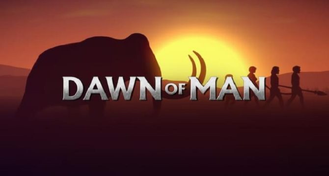 Dawn of Man Free Download