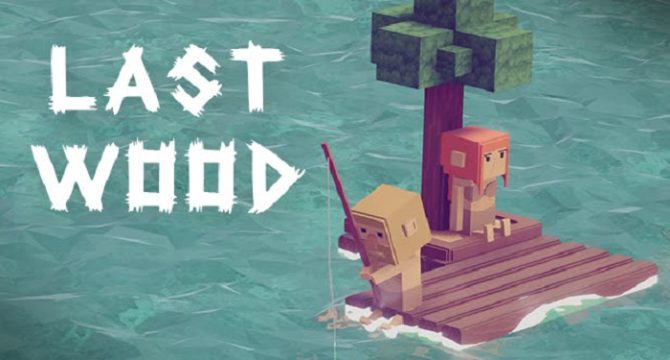 Last Wood Free Download