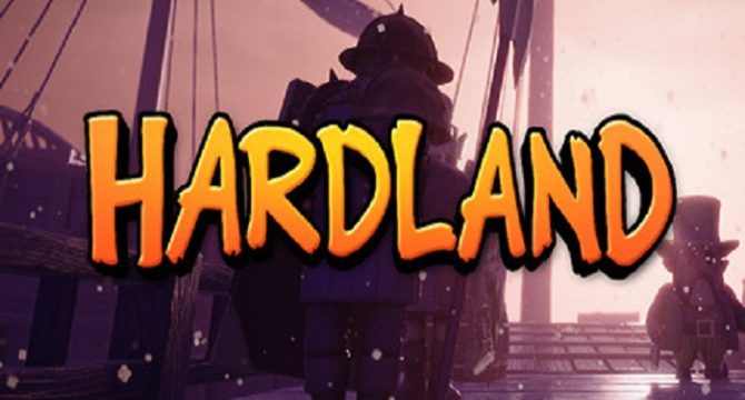 Hardland Free Download