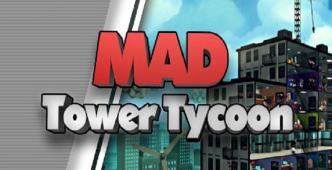 Mad Tower Tycoon Free Download