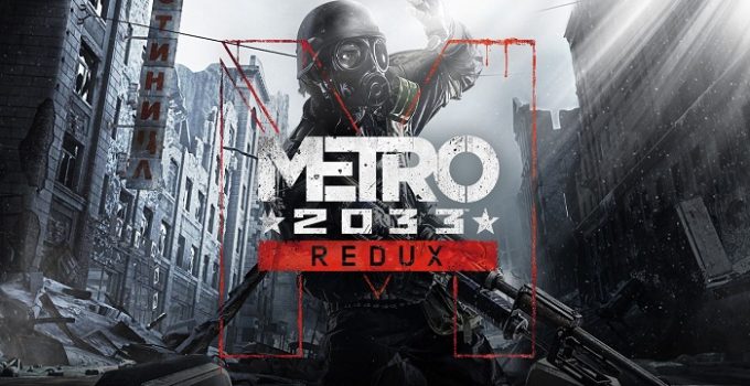 Metro 2033 Redux Free Download