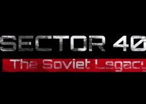 SECTOR 40: The Soviet Legacy Free Download SECTOR 40: The Soviet Legacy Free Download