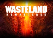 Wasteland Remastered Free Download (v1.07) Wasteland Remastered Free Download (v1.07)
