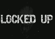 Locked Up Free Download Locked Up Free Download