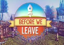 Before We Leave Free Download (v1.0187) Before We Leave Free Download (v1.0187)