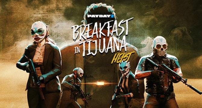 PayDay 2 Free Download (Breakfast in Tijuana Heist + All DLC's)