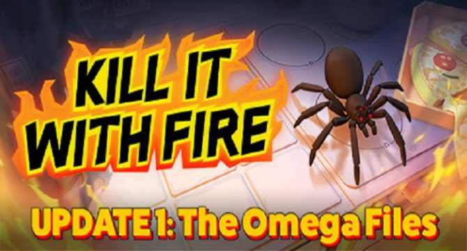 Kill It With Fire: The Omega Files Free Download