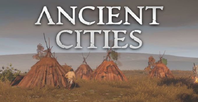 Ancient Cities Free Download (v1.0.6.6)