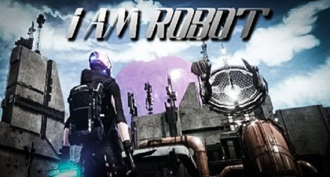 I Am Robot Free Download