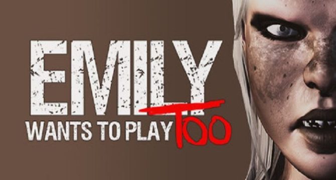 Emily Wants to Play Too Free Download