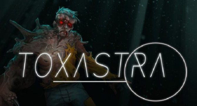 Toxastra Free Download