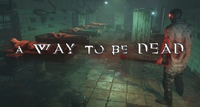 A Way To Be Dead Free Download