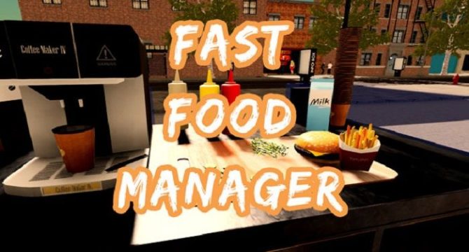 Fast Food Manager Free Download