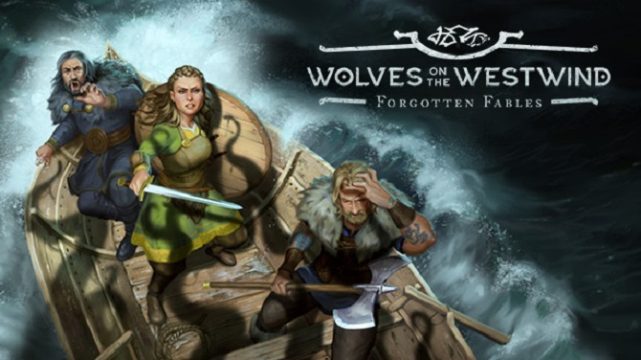 Forgotten Fables: Wolves on the Westwind Free Download