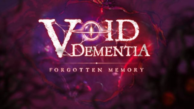 Void -Dementia- Free Download