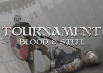 Tournament: Blood & Steel Free Download Tournament: Blood & Steel Free Download