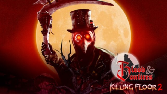 Killing Floor 2 Blood & Bonfires Free Download