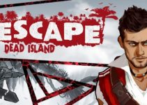 Escape Dead Island Free Download Escape Dead Island Free Download