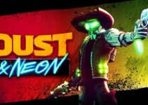 Dust & Neon Free Download Dust & Neon Free Download