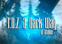 T.D.Z. 3 Dark Way of Stalker Free Download T.D.Z. 3 Dark Way of Stalker Free Download