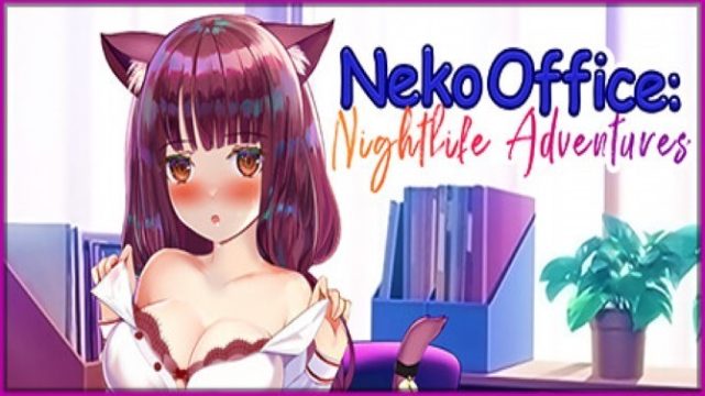 Neko Office: Nightlife Adventures Free Download (Uncensored)