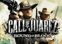 Call of Juarez: Bound in Blood Free Download (v1.1) Call of Juarez: Bound in Blood Free Download (v1.1)