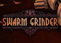 Swarm Grinder Free Download Swarm Grinder Free Download