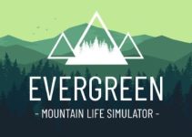 Evergreen – Mountain Life Simulator Free Download Evergreen – Mountain Life Simulator Free Download