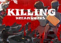KILLING DREAMWORKS Free Download KILLING DREAMWORKS Free Download