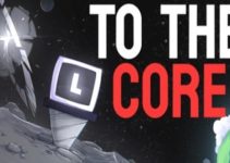 To The Core Free Download To The Core Free Download