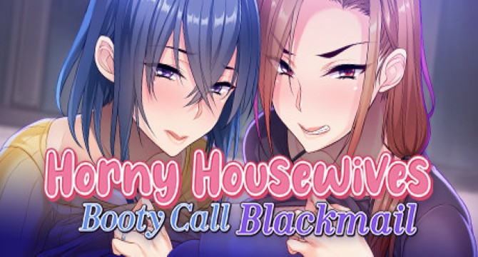 Horny Housewives Booty Call Blackmail Free Download (v1.2.5 & Uncensored)