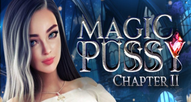 Magic Pussy: Chapter 2 Free Download (Uncensored)