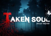 Taken Soul | Đoạt Mệnh Free Download Taken Soul | Đoạt Mệnh Free Download