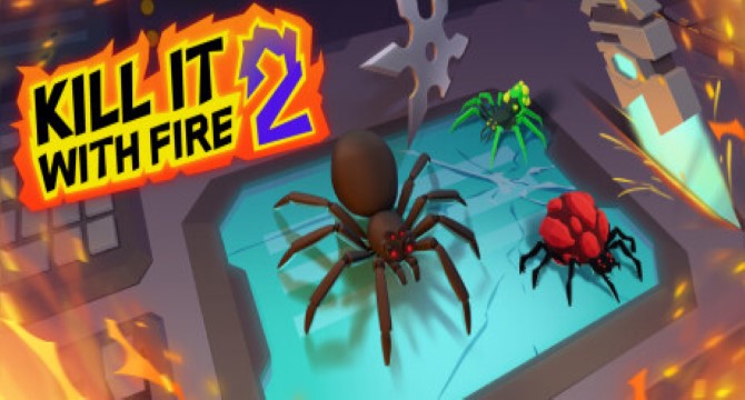 Kill It With Fire 2 Free Download