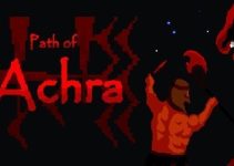 Path of Achra Free Download (v10.05.2024) Path of Achra Free Download (v10.05.2024)