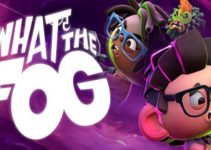 What the Fog Free Download What the Fog Free Download