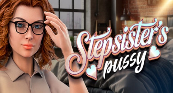 Step-Sister's Pussy Free Download