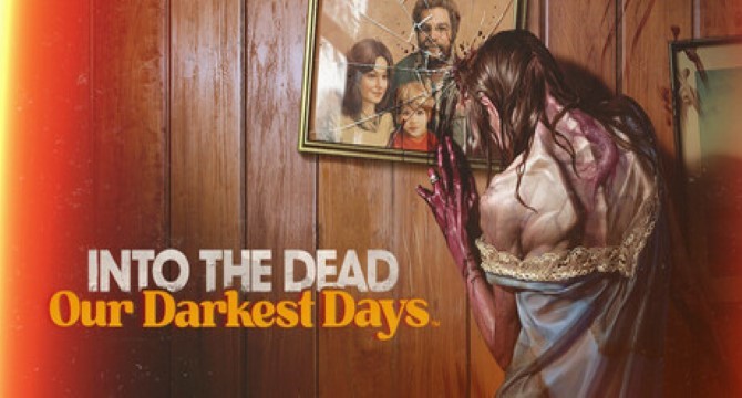 Into the Dead: Our Darkest Days Free Download