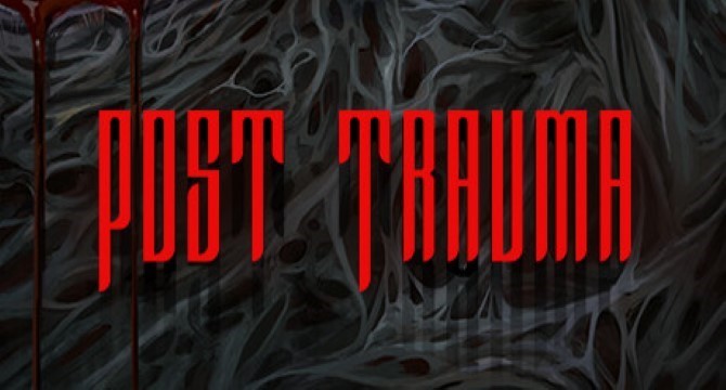 Post Trauma Free Download