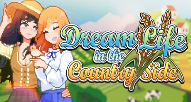 Dream Life in the Country Side Free Download
