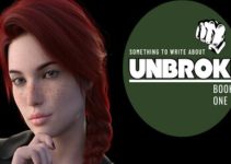 Something To Write About: Unbroken: Book One Free Download (Uncensored) Something To Write About: Unbroken: Book One Free Download (Uncensored)