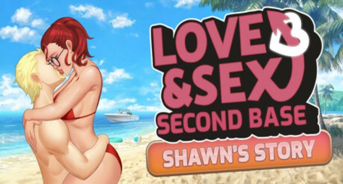 Love and Sex: Second Base – Shawn’s story Free Download