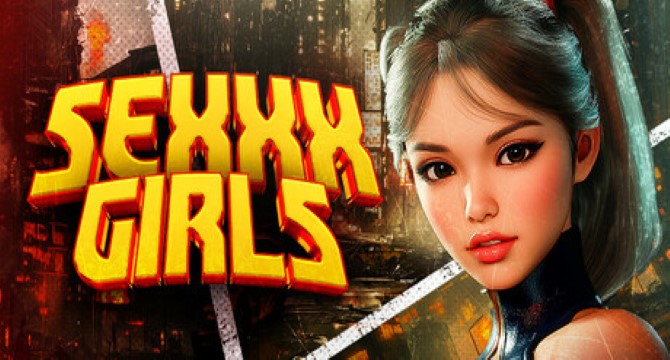 SEXXX GIRLS [18+] Free Download