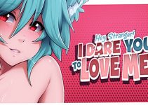 Hey Stranger! I Dare You to Love Me! Free Download (v0.6.17 & Uncensored) Hey Stranger! I Dare You to Love Me! Free Download (v0.6.17 & Uncensored)