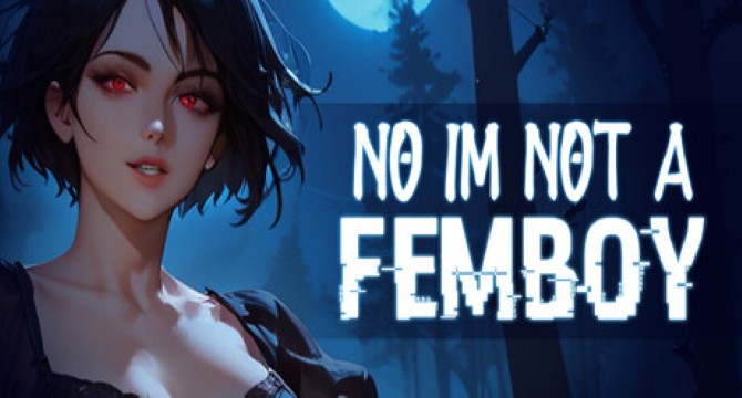 No, I'm not a Femboy Free Download