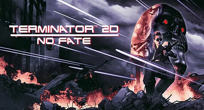 Terminator 2D: NO FATE Free Download