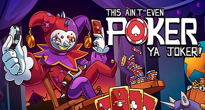 This Ain’t Even Poker, Ya Joker Free Download
