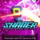 Descarga gratuita de Shatter Remastered Deluxe Descarga gratuita de Shatter-Remastered-Deluxe (1)