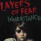 Layers Of Fear Inheritance Free Download