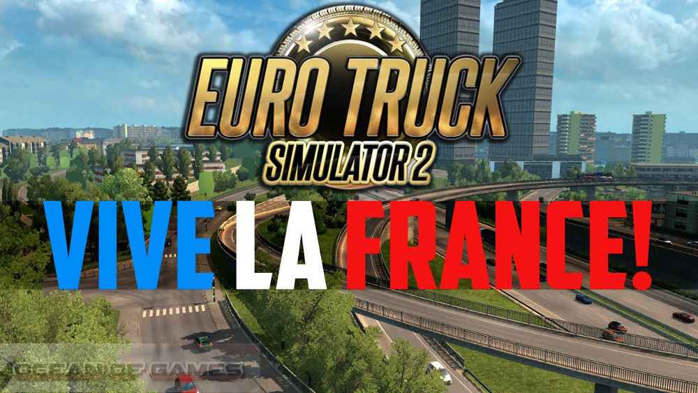 Euro Truck Simulator2 Vive laFrance Free Download